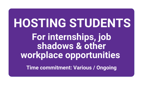 Hosting students for internships, job shadows & other workplace opportunities