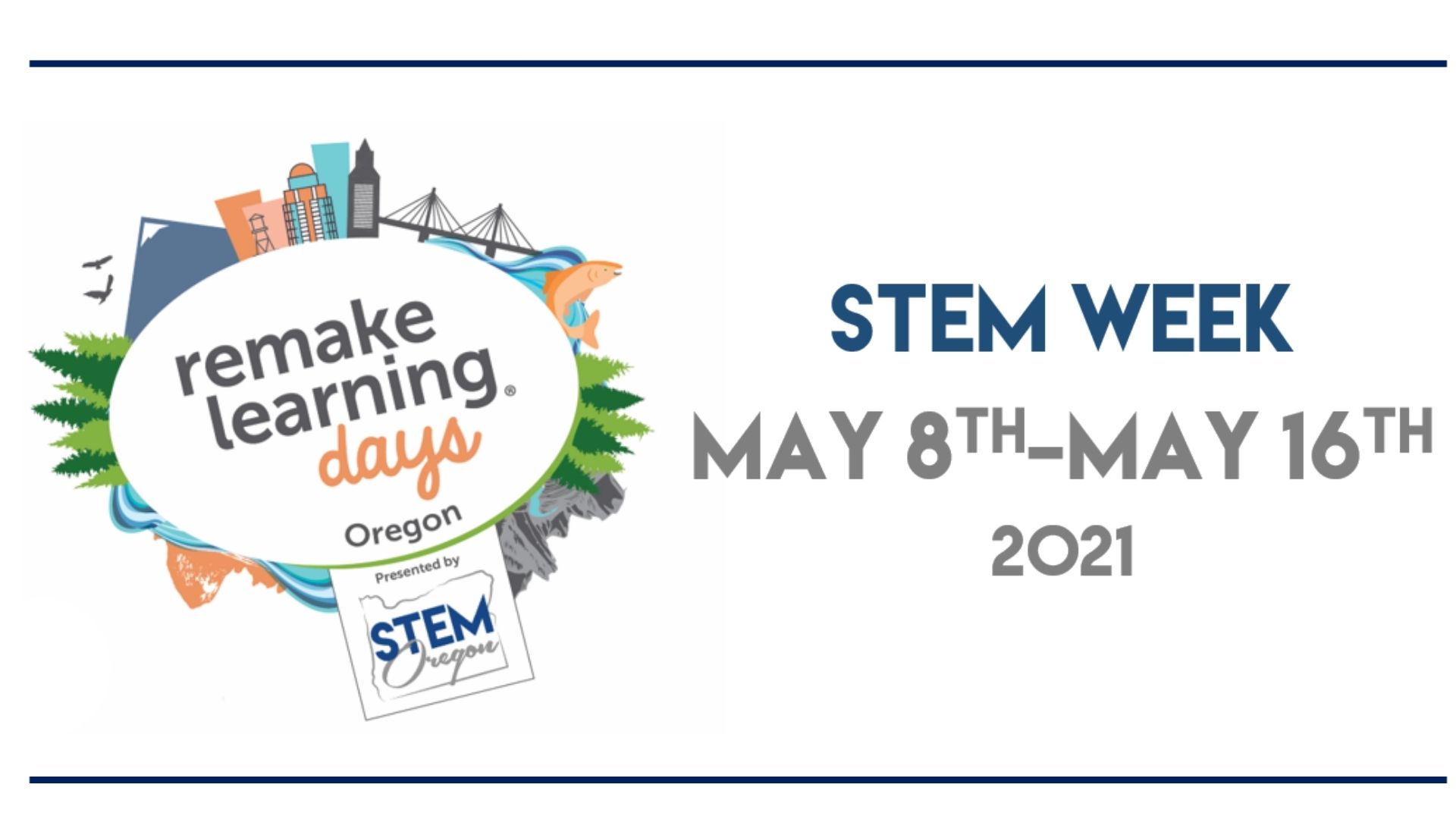 Graphic of STEM Week sponsored by STEM Oregon & Remake Learning