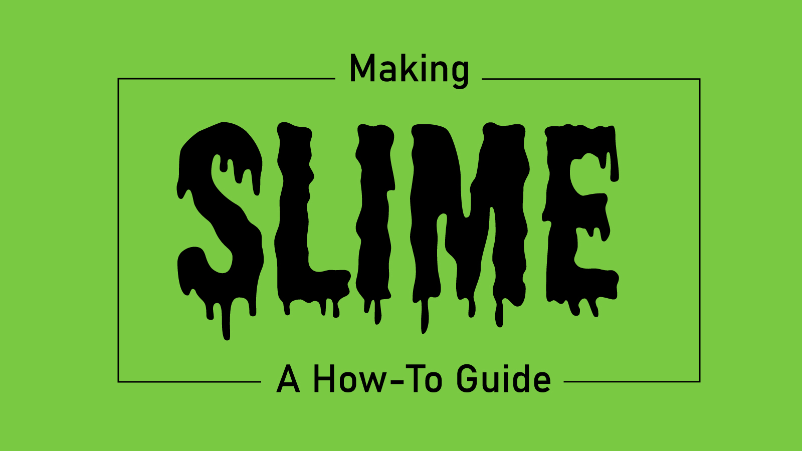 Slime - How To Make