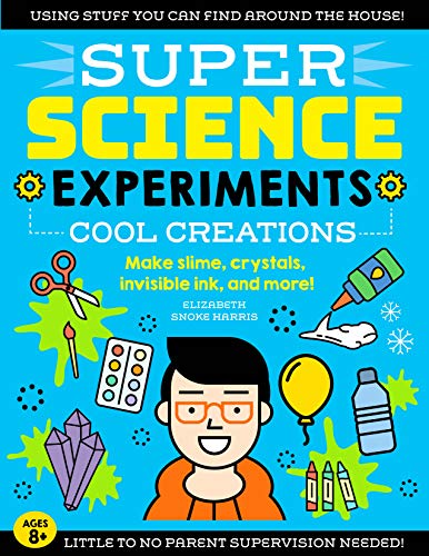 cover of SUPER Science Experiments: Cool Creations