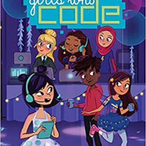 Book Title: Lights, Music, Code! #3 (Girls Who Code)