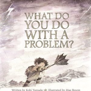Cover of What Do You Do with a Problem?