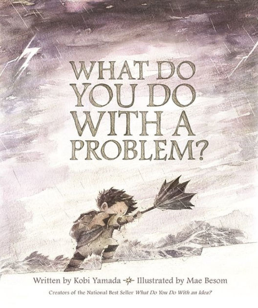 Cover of What Do You Do with a Problem?