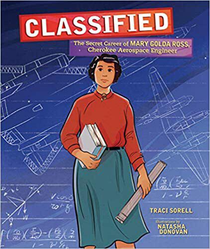 Book Title: Classified: The Secret Career of Mary Golda Ross, Cherokee Aerospace Engineer