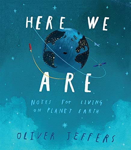 cover of Here We Are: Notes for Living on Planet Earth