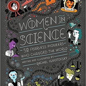 Book Title: Women in Science: 50 Fearless Pioneers Who Changed the World